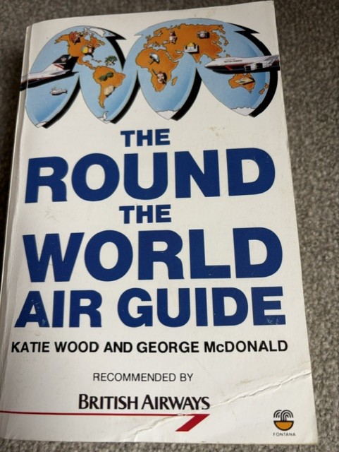 The Round the World Air Guide by Katie Wood and George McDonald